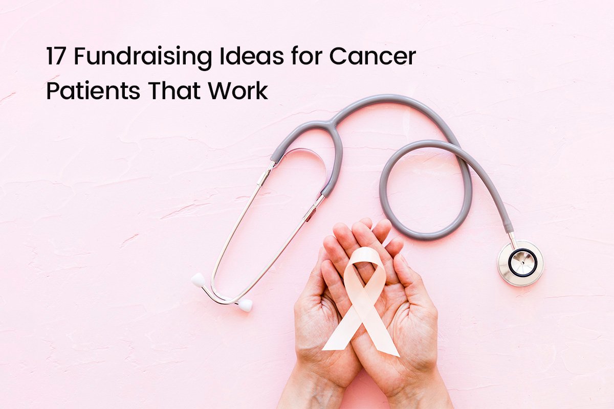 Fundraising Ideas for Cancer Patients
