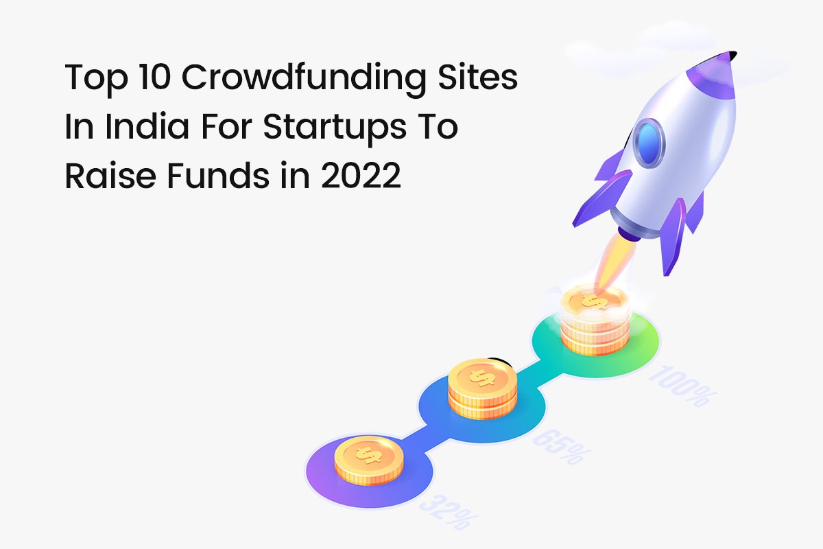 Crowdfunding Sites In India For Startups
