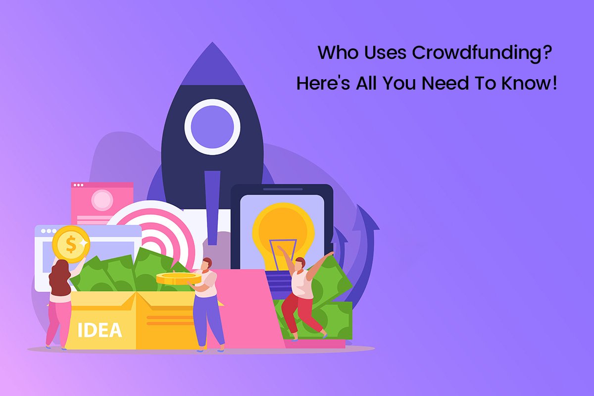 Who Uses Crowdfunding