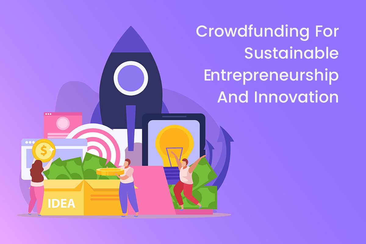 Crowdfunding For Sustainable Entrepreneurship