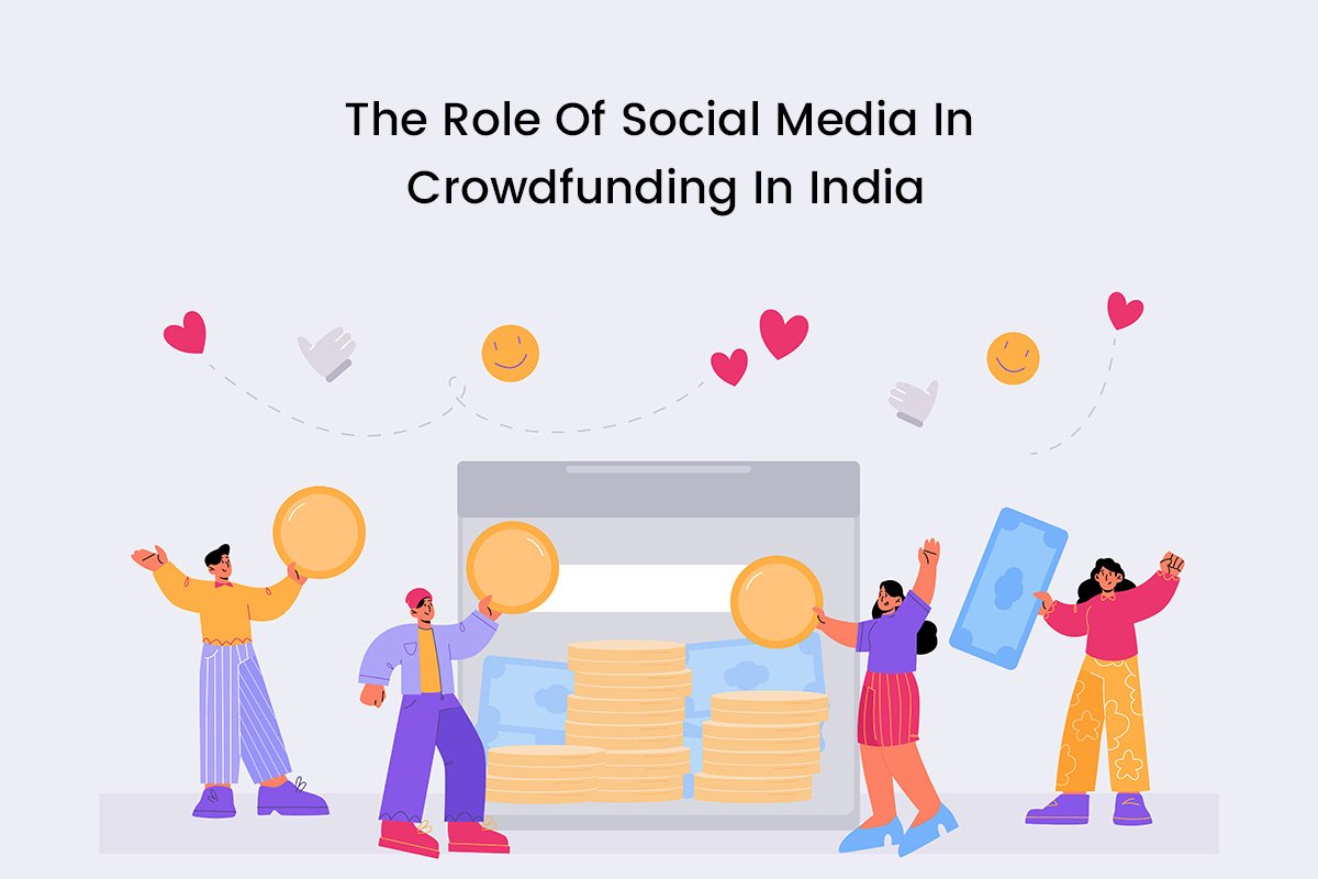 The Role Of Social Media In Crowdfunding In India