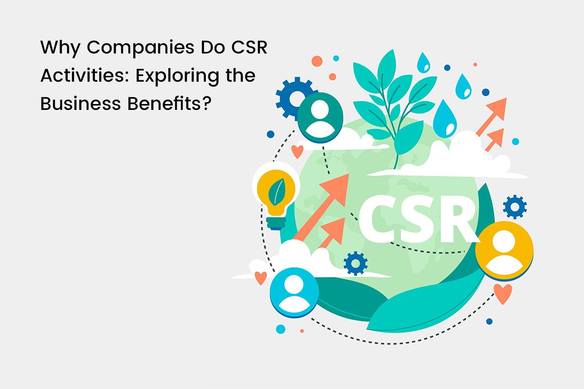 Exploring the Business Benefits of CSR Activities