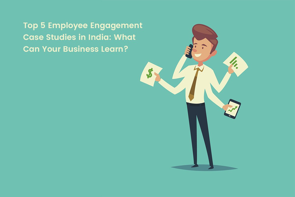 Employee Engagement Case Studies in India