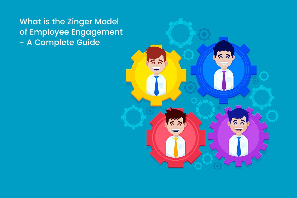 Zinger Model of Employee Engagement