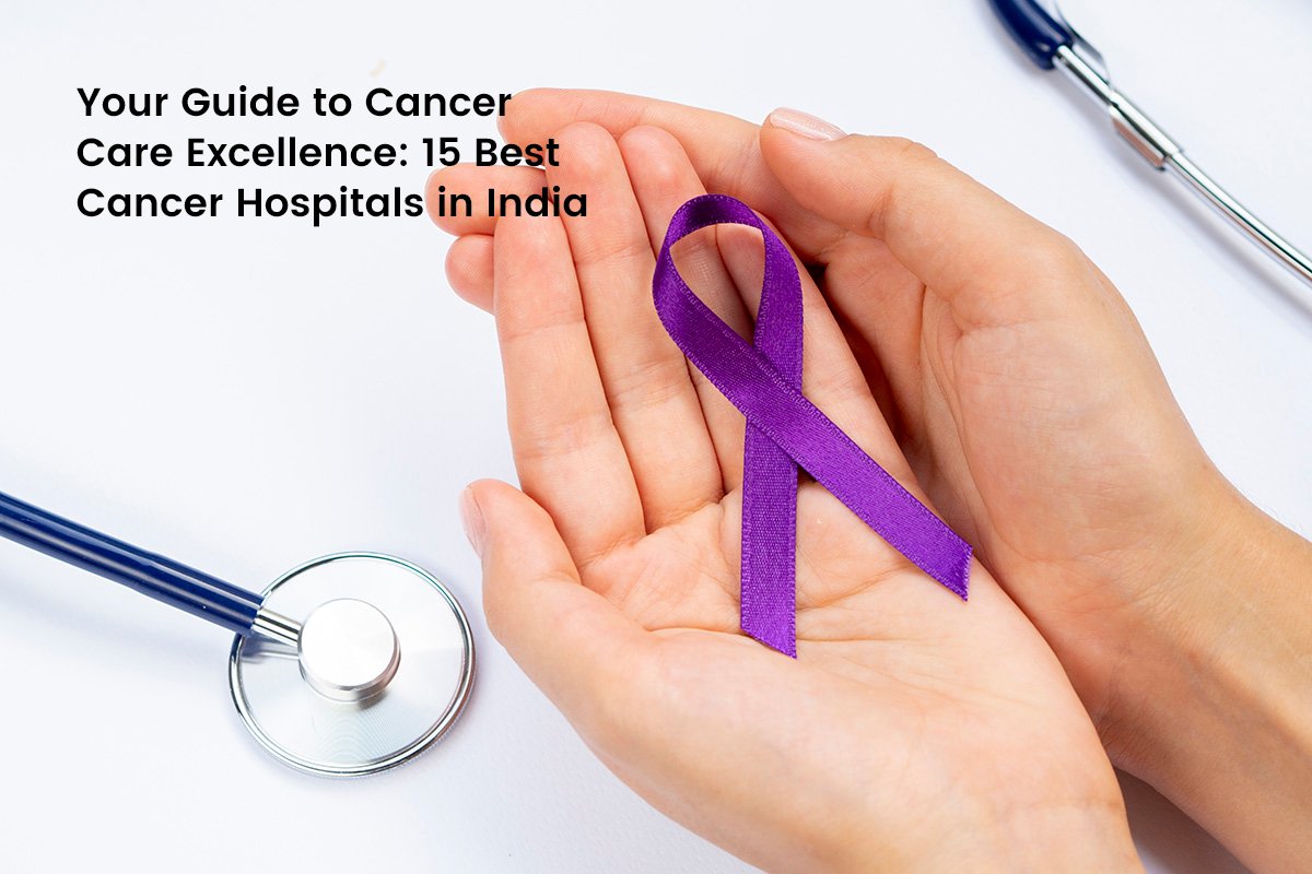 Best Cancer Hospitals in India