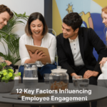 12 Key Factors Influencing Employee Engagement