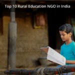 Top 10 Rural Education NGO in India