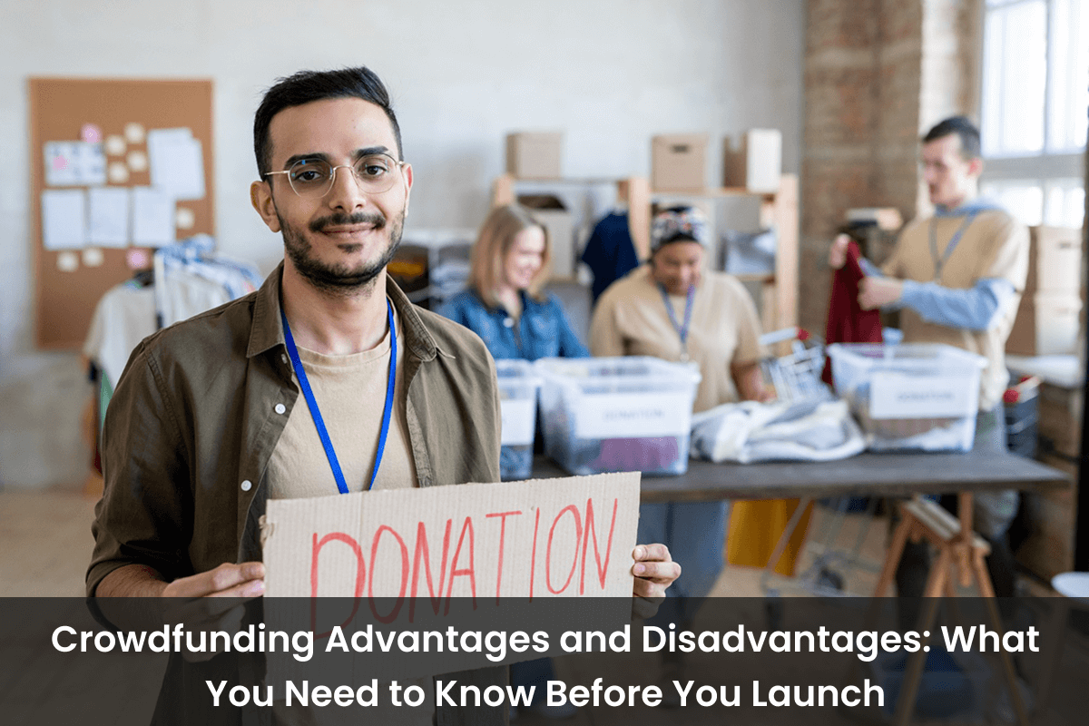 Crowdfunding Advantages and Disadvantages