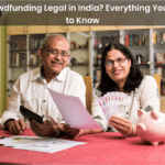 Is Crowdfunding Legal in India? Everything You Need to Know