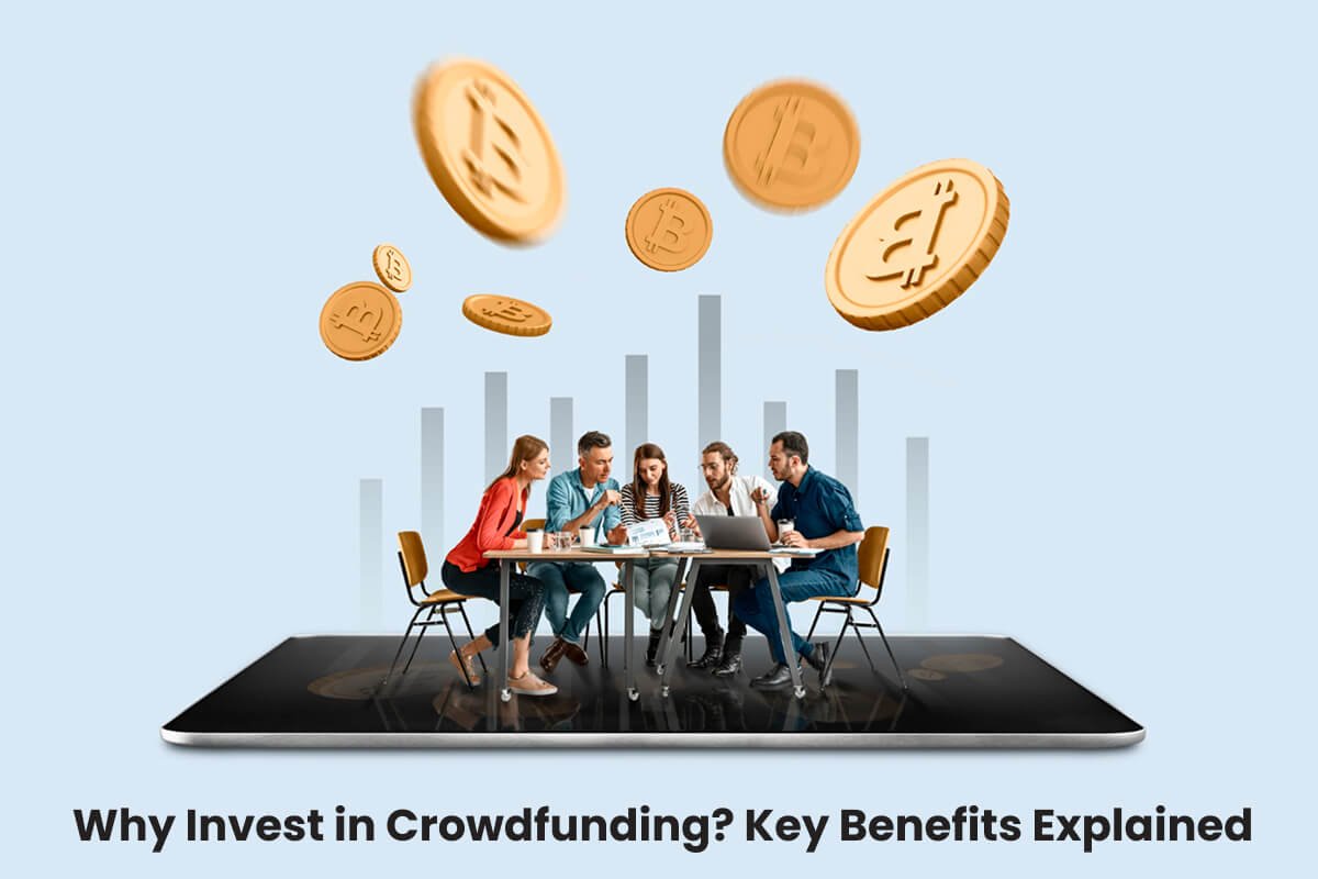 Why Invest in Crowdfunding