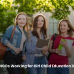 Top 6 NGOs Working for Girl Child Education in India
