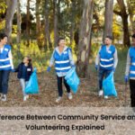 Difference Between Community Service and Volunteering Explained
