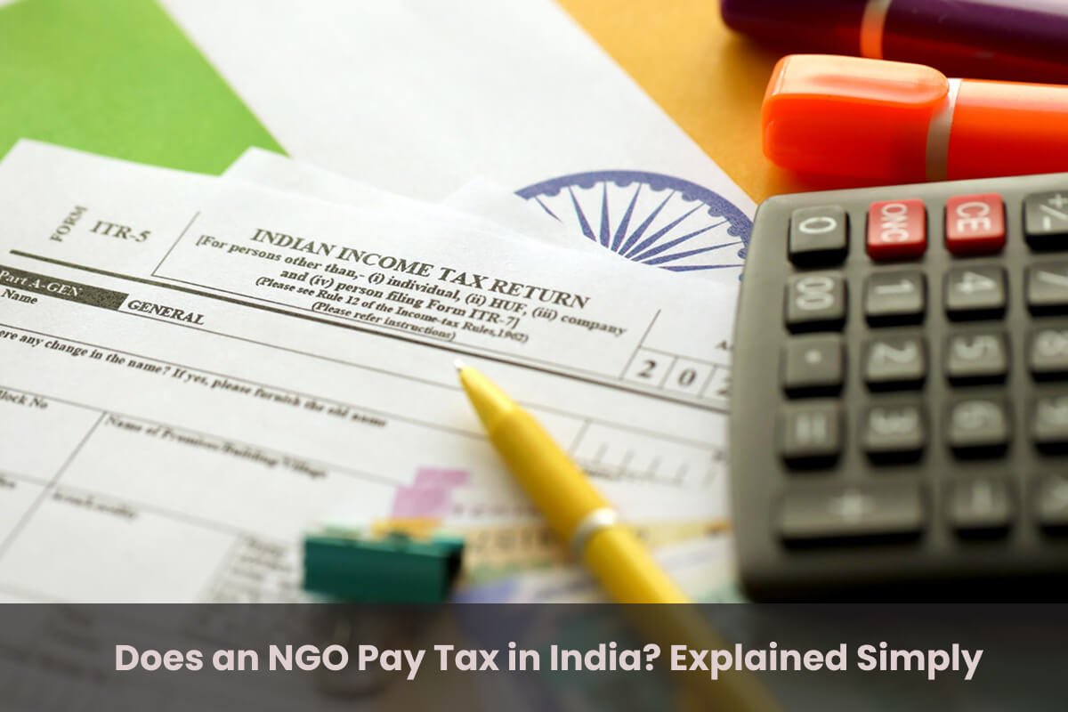 Does an NGO Pay Tax in India Explained Simply